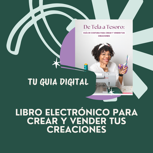 Guía de Costura para Crear y  Vender tus Creaciones