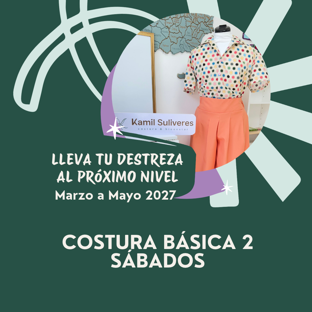Básica 2: Confecciona tu pantalón y camisa a tu medida · SÁBADOS Mar-May 2027